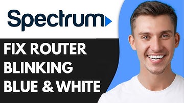 HOW TO FIX SPECTRUM ROUTER BLINKING BLUE AND WHITE (2025)