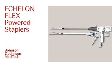 ECHELON FLEX Powered and Powered Plus Staplers In-Service | J&J MedTech