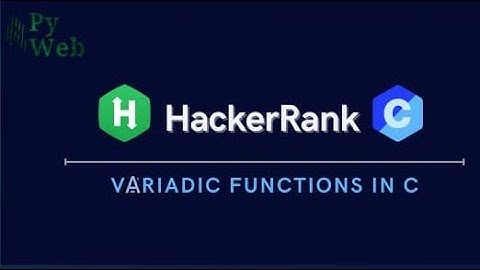 20. Variadic functions in C | C | HackerRank Solutions