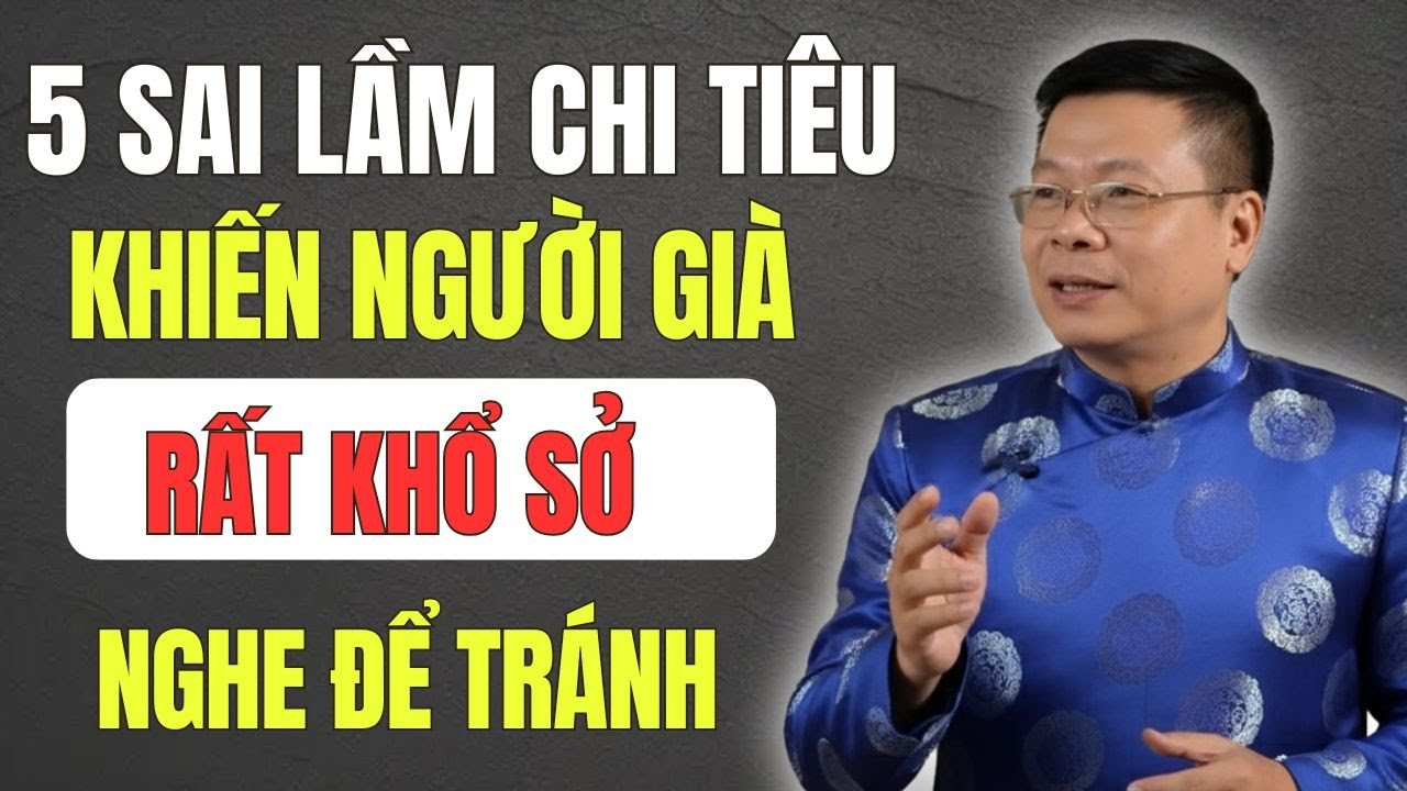 5 Sai Lầm Chi Tiêu Khiến Người Già Khổ Sở, Con Cái Coi Thường , Nghe Để Tránh