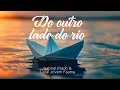 @gabrielprado. feat CORAL JOVEM DA FAAMA - DO OUTRO LADO DO RIO