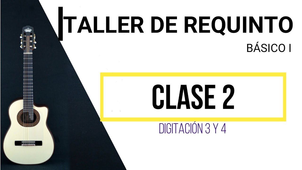 Clase 2 / Taller de REQUINTO-Aprender requinto / Ejercicios de Digitación  3 y 4