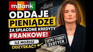 mBank oddaje pieniądze za spłacone kredyty frankowe – ile możesz odzyskać?