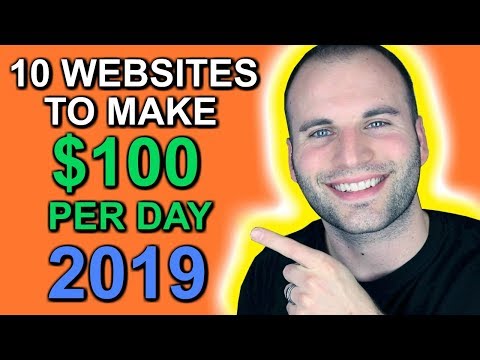 10 WEBSITES TO MAKE $100 PER DAY IN 2019
