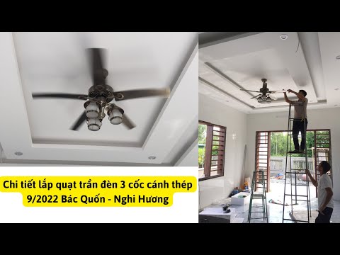 Video Chi tiết lắp đặt Quạt trần đèn cốc màu đồng 5 cánh... - youtube