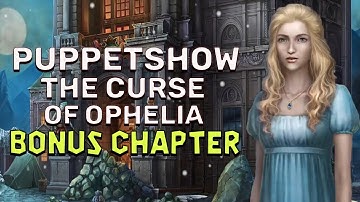 PuppetShow 13 The Curse Of Ophelia Bonus Walkthrough No Skips | @GAMZILLA-