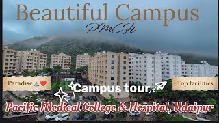 PMCH medical College campus tour| Pacific Medical College Udaipur #mbbsprivatecolleges #campustour 