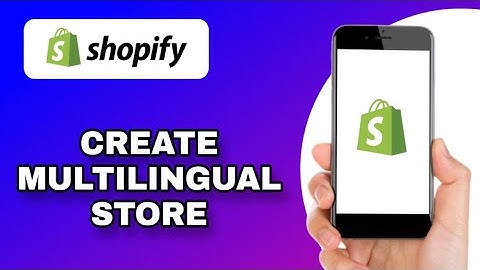 HOW TO CREATE A MULTILINGUAL SHOPIFY STORE FOR GLOBAL SALES | QUICK AND EASY GUIDE
