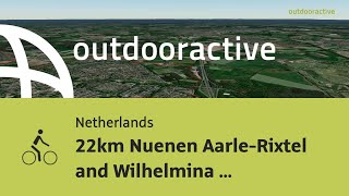 22Km Nuenen Aarle-Rixtel And Wilhelmina Channel