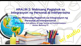 Mabisang Komunikasyon Aralin2 week3 Mabisang Paglahok - interaksyong personal at interpersonal AUDIO
