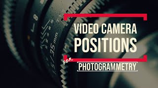 Video camera positions for photogrammetry | 3D Forensics | Photography