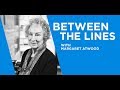 Margaret Atwood - Between The Lines Interview | CreativeLive