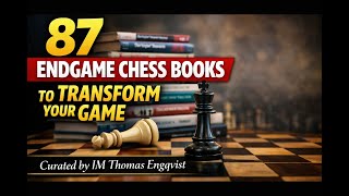 Top 87 Endgame Chess Books to Transform Your Game — Curated by IM Thomas Engqvist screenshot 5