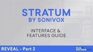 Sonivox Stratum | Features Guide | Supersaw FM Synth | Part 2