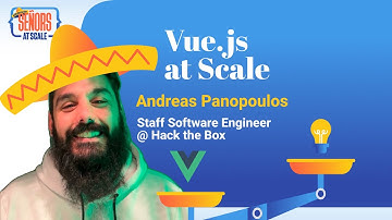 Vue at Scale with Andreas Panopoulos