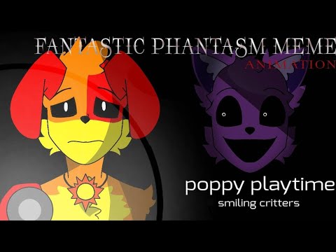 Fantastic Phantasm Meme | Poppy Playtime Smiling Critters | animation (Flipaclip)