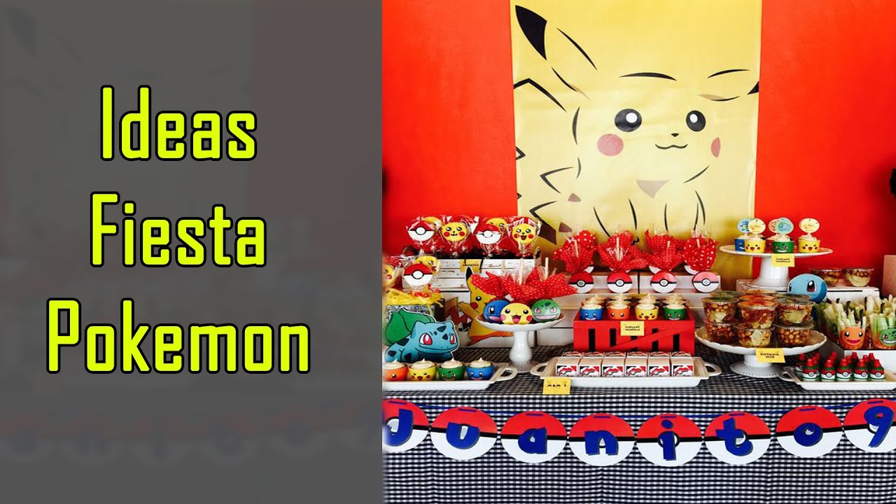 Ideas de decoracion para Fiesta Pokemon 