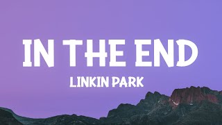 Linkin Park - In the End (Lyrics) Resimi