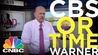 Buy Time Warner, Not CBS | Cramer Remix | CNBC