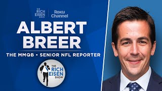 The MMQB’s Albert Breer Talks Falcons, Cowboys, Brady Roast \& More with Rich Eisen | Full Interview