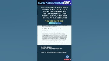 #cloudnativewisdom011 ExCyTIn-Bench: new  OSS benchmarking tool to measure AI for cybersecurity,