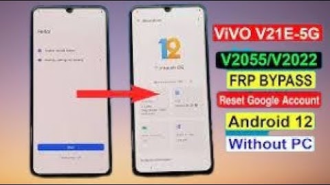Vivo V21e (V2055) FRP Bypass Android 11 New Trick unlock google account lock without Pc new security