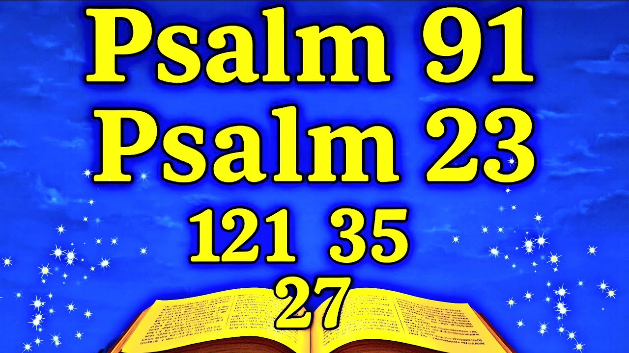 PRAYER of the DAY January 19 | Psalm 91, Psalm 23, 121,35: The Most Powerful Prayers in the Bible