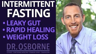 Intermittent Fasting For Leaky Gut, Rapid Healing, and Weight Loss.