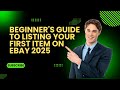 Beginner's Guide to Listing Your First Item on eBay