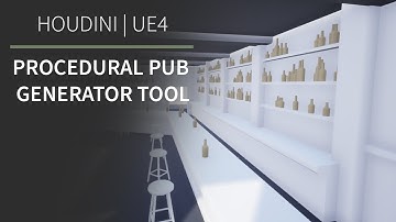 Procedural Pub Tool | Overview | Houdini + UE4