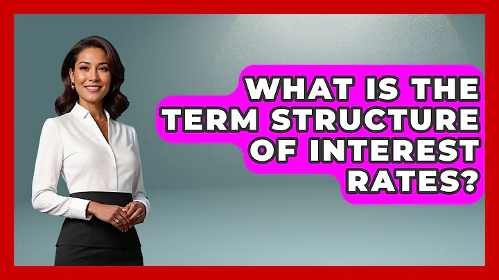 What Is The Term Structure Of Interest Rates? - Learn About Economics