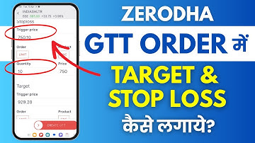 GTT Stop Loss and Target in Zerodha - GTT Order Me Stop Loss And Target Kaise Lagaye? in Hindi