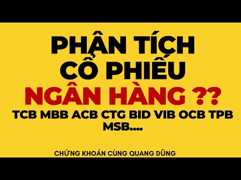 Video PHÂN TÍCH CỔ PHIẾU NGÂN HÀNG ( TCB MBB ACBB OCB... - youtube
