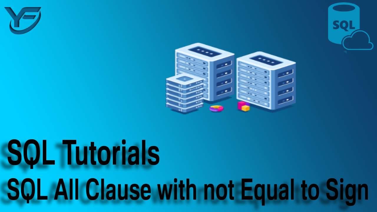 SQL Tutorials | SQL All Clause with not Equal to Sign In Urdu/Hindi ...