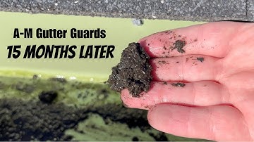 A-M Gutter Guards 15 months later - The Good & Bad