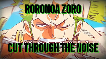 RORONOA ZORO SONG - Cut Through the Noise by Kalebae Music (One Piece)