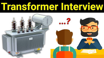 Transformer Interview Question in Electrical | ट्राँसफार्मर से जुड़े इलेक्ट्रिकल इंटरव्यू सवाल?
