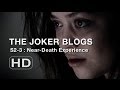 The joker blogs  neardeath experience 3