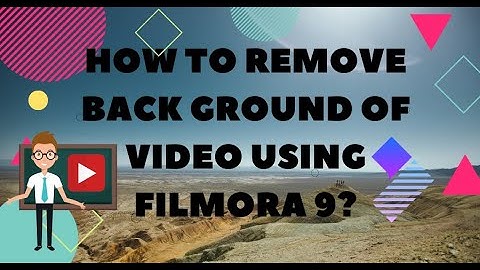 HOW TO REMOVE VIDEO BACKGROUND USING FILMORA9?