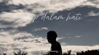 Irfan Darwis - Cukup Dalam Hati (Official Music Video)
