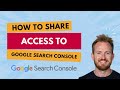 How to Share Access to Google Search Console 🔑 | Give SEO or Developer Access Safely
