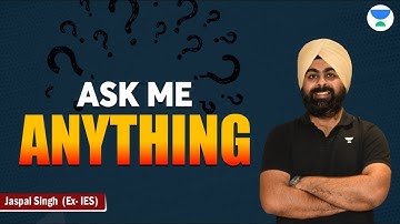 Ask me Anything !! | Jaspal Singh (Ex.IES) #civilengineering #unacademy #letscrackit