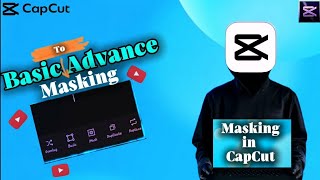 Master Masking in Capcut || Step by Step Tutorial Capcut Explained || Beginner to pro guide