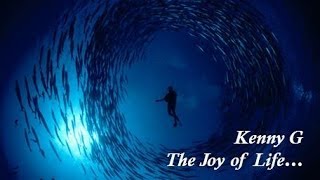 Kenny G  - The Joy of Life chords