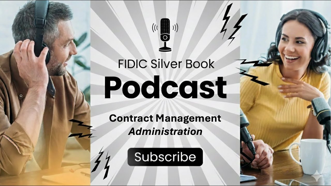 FIDIC Silver Book Contract Management / Administration | EPC Contract | Podcast Episode