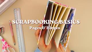 Scrapbooking Basics - Pages and Hinges