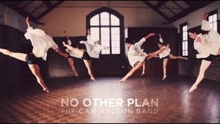 Watch Cam Nacson No Other Plan video