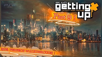 Marc Eckō’s Getting Up 100% Perfect Walkthrough ! | Part 9