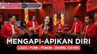 Download lagu MENGAPI-APIKAN DIRI | JAZZ-FUNK-FUSION-GOSPEL COVER