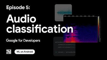 Audio classification - ML on Android with MediaPipe Series